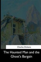 The Haunted Man and the Ghost's Bargain