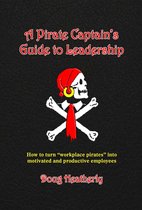 A Pirate Captain's Guide to Leadership