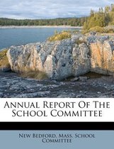 Annual Report of the School Committee
