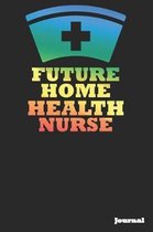 Future Home Health Nurse Journal