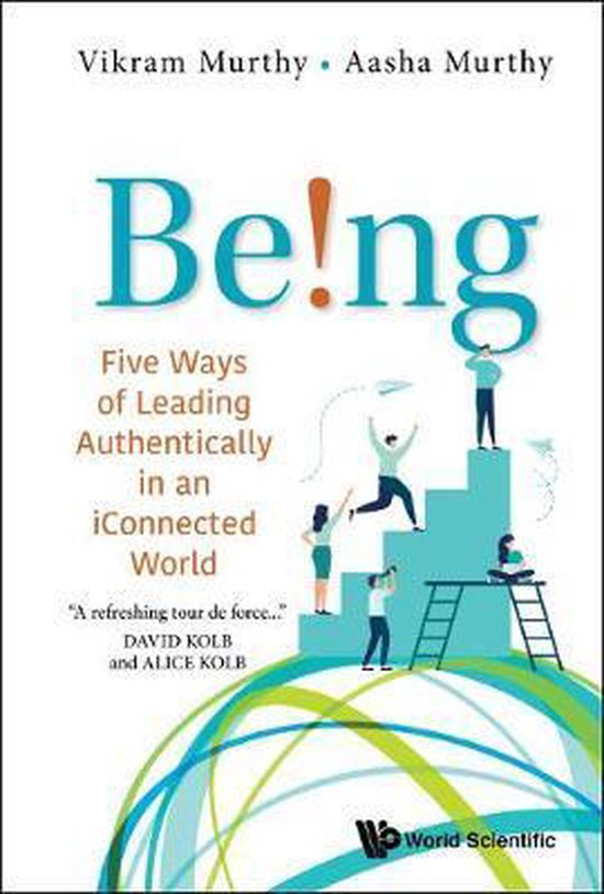 Being! Five Ways Of Leading Authentically In A Post-truth Er ... - cover
