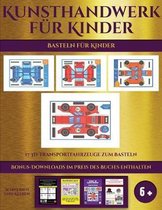 Basteln fur Kinder (17 3D-Transportfahrzeuge zum Basteln)