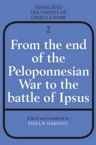 Translated Documents of Greece and RomeSeries Number 2- From the End of the Peloponnesian War to the Battle of Ipsus