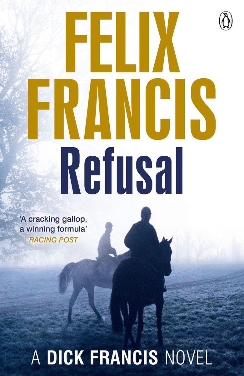 Refusal Ebook Felix Francis 9780718193218 Boeken
