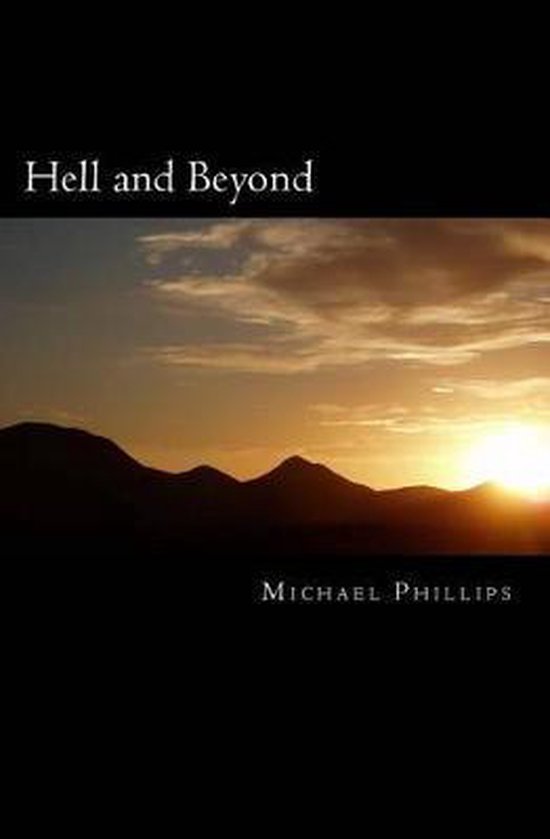 Boekomslag van Hell and Beyond door Michael Phillips met silhouet van bergen bij zonsondergang.