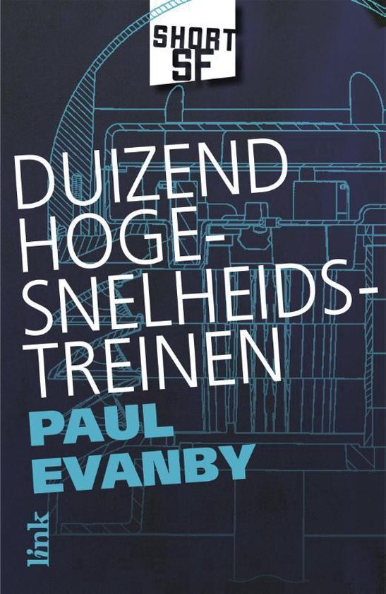 Cover van het boek 'Duizend hogesnelheidstreinen' van Paul Evanby