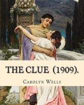 The Clue (1909). by