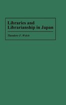 Libraries and Librarianship in Japan