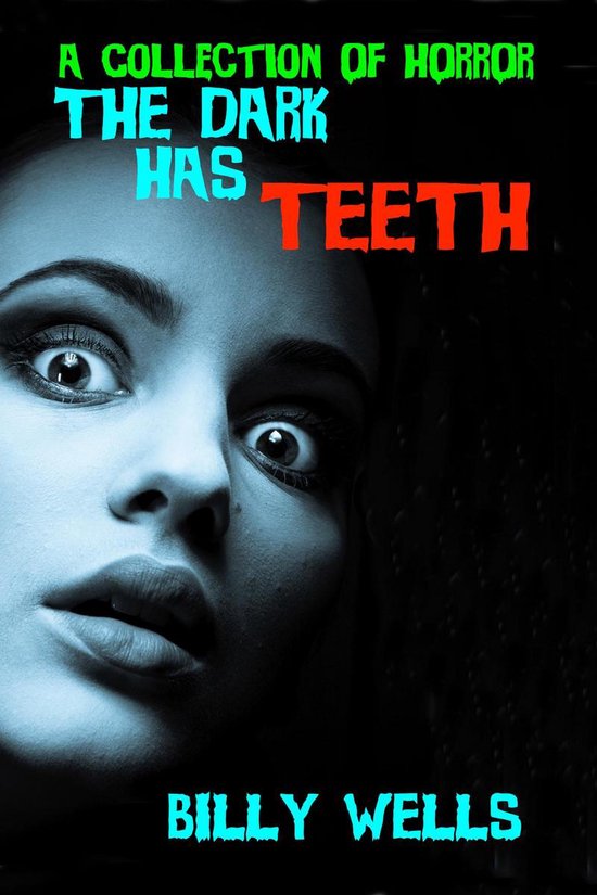 Omslag van The Dark Has Teeth: A Collection of Horror