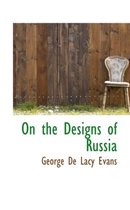 On the Designs of Russia