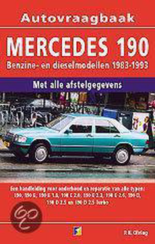 Autovraagbaken - Vraagbaak Mercedes 190 Benzine- en dieselmodellen 1983-1993