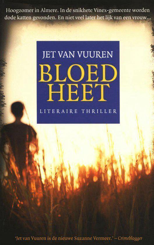 Boekcover 'Bloedheet' van Jet van Vuuren. Silhouet van een persoon in een veld bij zonsondergang.