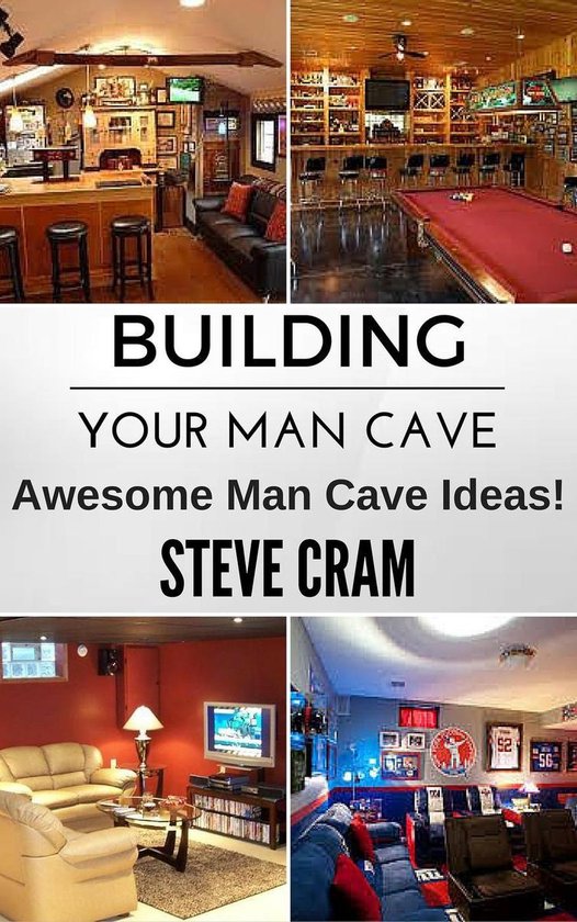 Building Your Man Cave - Awesome Man Cave Ideas! - cover