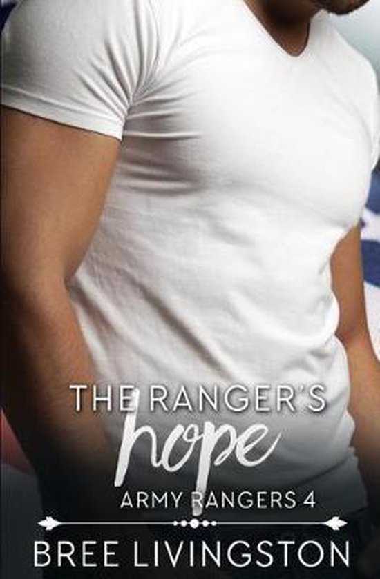 Clean Army Ranger RomanceThe Ranger's Hope, Bree Livingston