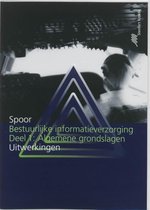 Bestuurlijke Informatievoorziening / 1 Algemene Grondslagen / Deel Uitwerkingen