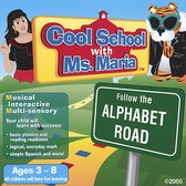 Cool School with Ms. Maria: Follow the Alphabet Road