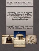 Greyhound Lines, Inc. V. Superior Court of California, in and for County of Shasta. U.S. Supreme Court Transcript of Record with Supporting Pleadings