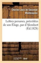 Lettres Persanes, Pr c d es de Son loge, Par d'Alembert