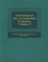 Institutionen Des LIVL Ndischen Prozesses, Volume 2