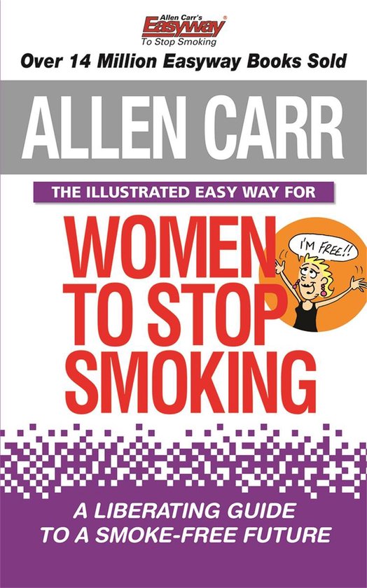 Allen Carr's Easyway 14 - The Illustrated Easy Way for Women ... - cover