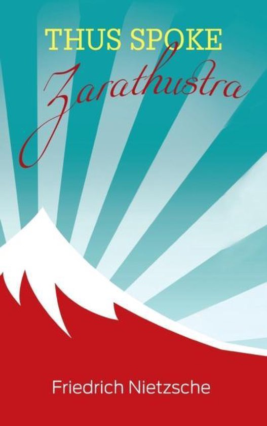 Livre 'Thus Spoke Zarathustra' de Friedrich Nietzsche, avec une montagne au premier plan et des rayons en arrière-plan.