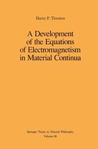 Springer Tracts in Natural Philosophy 36 - A Development of the Equations of Electromagnetism in Material Continua
