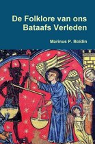 De Folklore van ons Bataafs Verleden