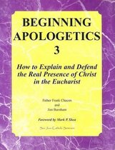 Beginning Apologetics 3