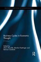 Routledge Studies in the History of Economics - Business Cycles in Economic Thought