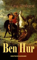 Ben Hur (Vollständige deutche Ausgabe)