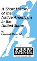 Short History of Native Americans in the United States