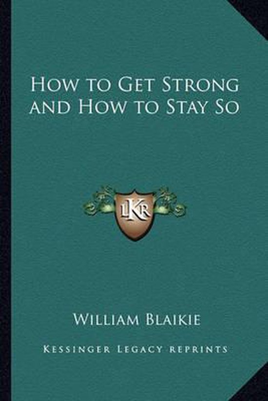 How to Get Strong and How to Stay So - cover