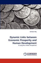 Dynamic Links Between Economic Prosperity and Human Development