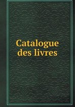 Catalogue des livres