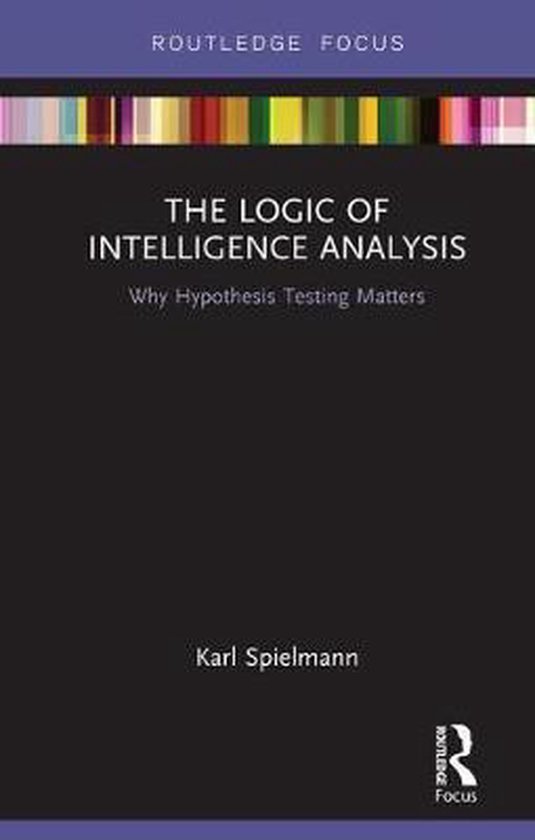 The Logic of Intelligence Analysis - cover