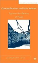 Cosmopolitanisms and Latin America