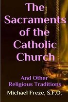 The Sacraments of the Catholic Church