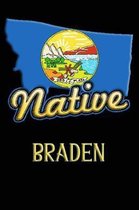 Montana Native Braden