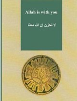 Allah is with You