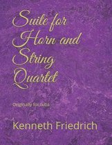 Suite for Horn and String Quartet