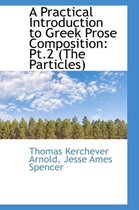 A Practical Introduction to Greek Prose Composition