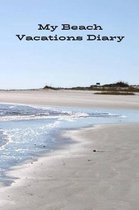My Beach Vacations Diary