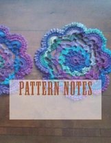 Pattern Notes