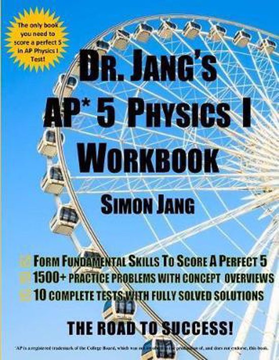 DR. Jang's AP* 5 Physics I Workbook - cover