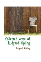 Collected Verse of Rudyard Kipling