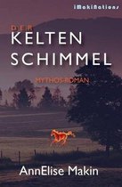 Der Keltenschimmel