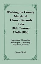 Washington County [Maryland] Church Records of the 18th Century, 1768-1800