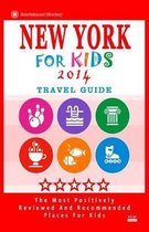 New York for Kids (Travel Guide 2014)