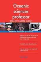 Oceanic Sciences Professor Red-Hot Career Guide; 2523 Real Interview Questions