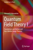 Graduate Texts in Physics - Quantum Field Theory I